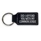 Keychain - Rectangle - Did i offend you with my common sense - Leather